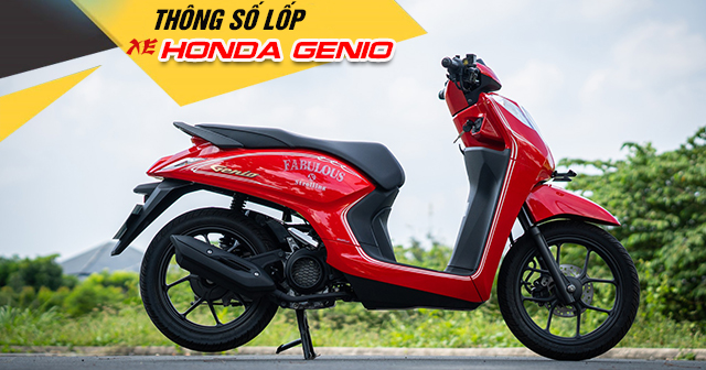Thông số lốp xe Genio 110 bao nhiêu? Nên thay vỏ nào phù hợp?