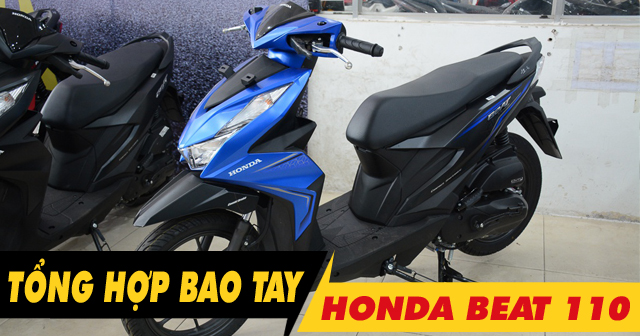 Tổng hợp bao tay êm và bám tốt cho xe Beat 110 mới hiện nay