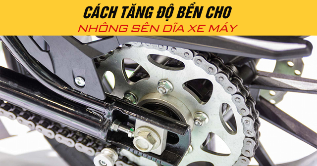 Cách tăng độ bền cho nhông sên dĩa xe máy