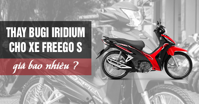 Thay Bugi Iridium cho xe Wave A-RSX giá bao nhiêu tiền?