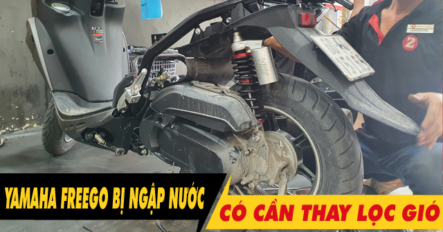 Xe Yamaha Freego S chạy qua vùng ngập nước có cần phải thay lọc gió?