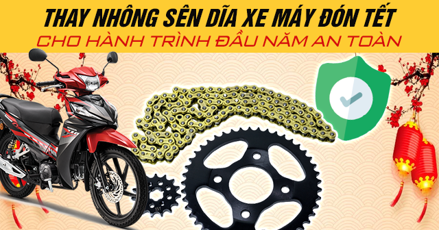 Thay nhông sên dĩa xe máy đón Tết cho hành trình đầu năm an toàn