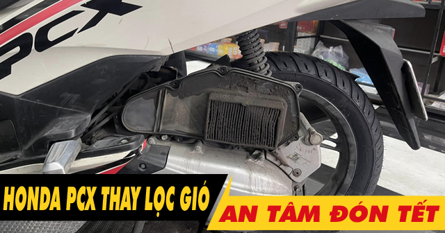 Dịp cuối năm nên thay lọc gió xe PCX để hành trình Tết suôn sẻ