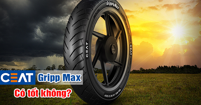 Vỏ CEAT Gripp Max có tốt không? Dùng cho xe nào phù hợp?