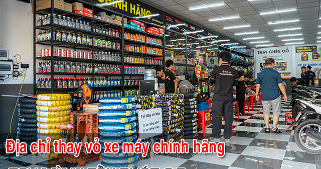 Địa chỉ thay vỏ lốp xe máy tại Phường Phú Thuận giá tốt