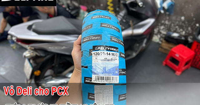 Vỏ Deli cho PCX có bám đường tốt không? Giá bao nhiêu?