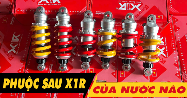 Phuộc X1R của nước nào sản xuất? Có tốt không?