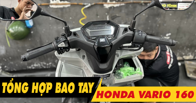 Tổng hợp bao tay êm và bám tốt cho Vario 160 mới 2026