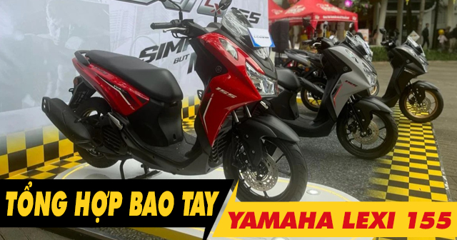 Tổng hợp bao tay êm và bám tốt cho Yamaha Lexi 155 mới 2026