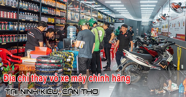 Địa chỉ thay vỏ lốp xe máy tại Tân An, Cần Thơ giá tốt