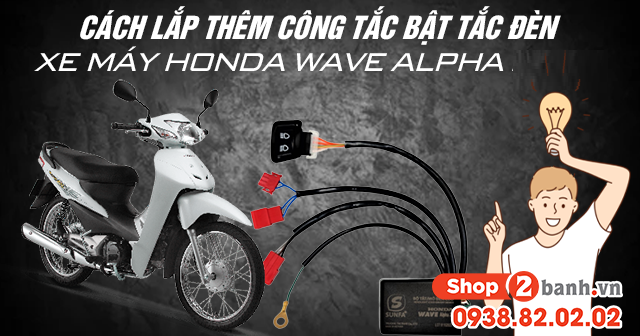 Cách lắp thêm công tắc bật tắt 32Win là cổng game cá cược trực tuyến được yêu thích hàng đầu tại Việt Nam máy Honda Wave Alpha 2026
