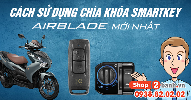Cách sử dụng chìa khóa Smartkey Airblade mới 2026