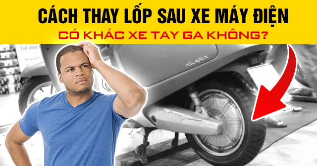 Cách thay lốp sau xe máy điện có khác xe 32 Win game nhà cái trực tuyến không?