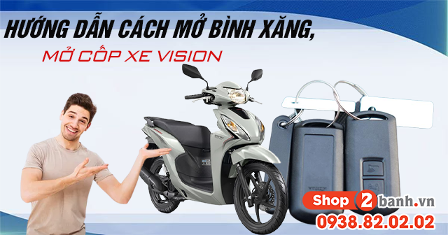Hướng dẫn cách mở bình xăng, mở cốp xe Vision 2026