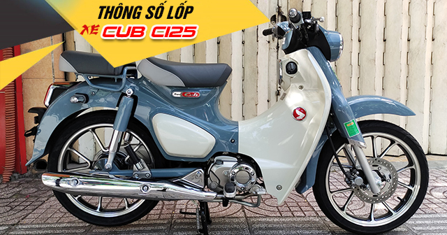 Thông số lốp xe Honda Super Cub C125 bao nhiêu?