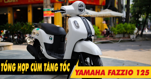 Tổng hợp cùm tăng tốc Domino cho xe Fazzio 125 mới hiện nay