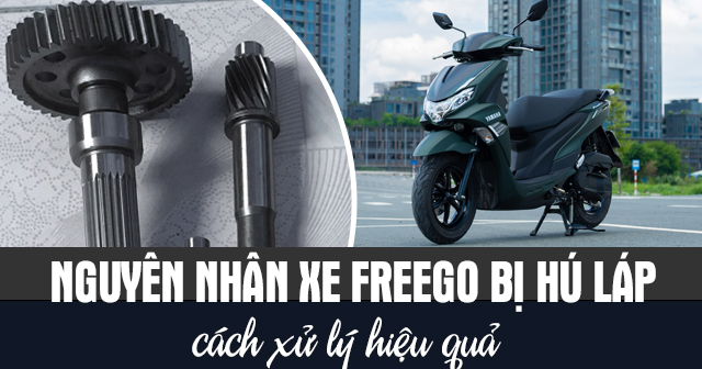 Nguyên nhân xe Freego bị hú láp và cách xử lý hiệu quả