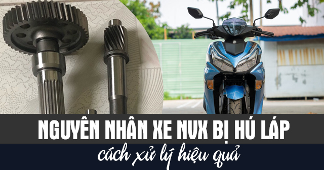 Nguyên nhân xe NVX bị hú láp và cách xử lý hiệu quả