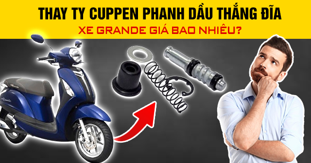 Thay ty cuppen phanh dầu 32Wincom Nổ hũ, bắn cá, casino, đá gà xe Grande giá bao nhiêu?