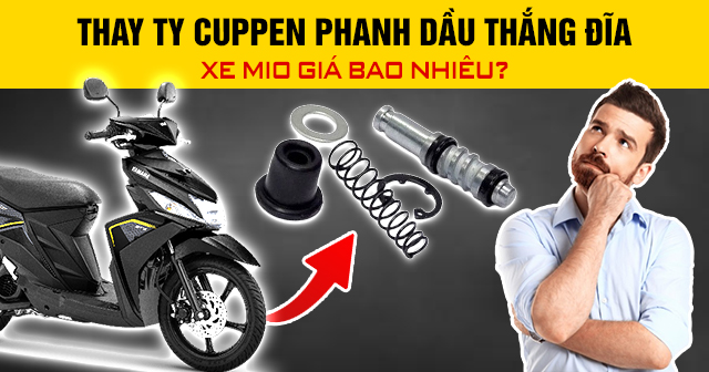 Thay ty cuppen phanh dầu 32Wincom Nổ hũ, bắn cá, casino, đá gà xe Mio giá bao nhiêu?