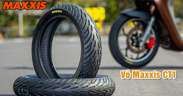 Vỏ Maxxis CT1 có tốt không? Dùng cho xe máy nào phù hợp?