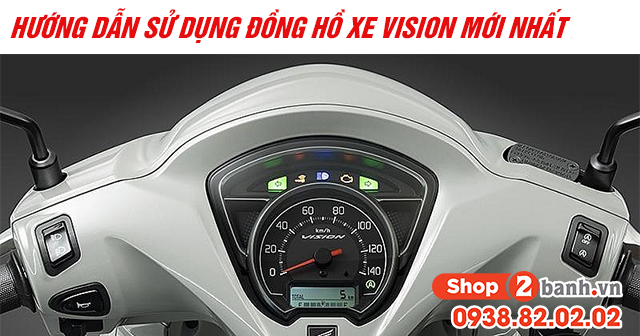 Hướng dẫn sử dụng đồng hồ xe Vision mới