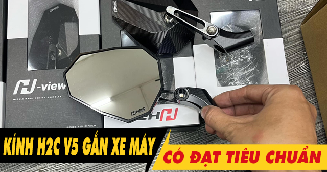 Kính kiểu H2C V5 gắn xe máy có đủ tiêu chuẩn 2026 không?