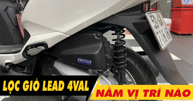 32win32 nét link không chặn xe Lead 4val nằm ở đâu? Bao lâu thì nên thay mới?