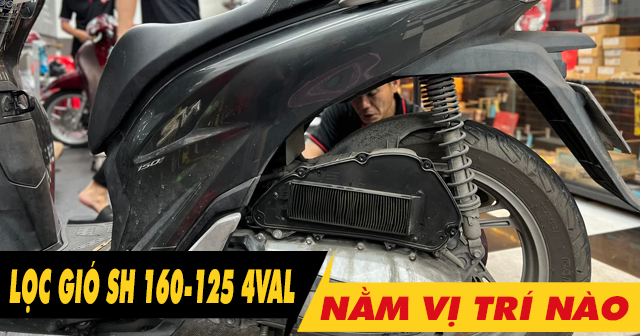 32win32 nét link không chặn xe SH 160i-125i 4val nằm ở đâu? Bao lâu thì nên thay mới?