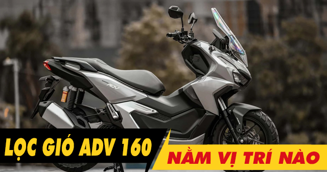 32win32 nét link không chặn xe ADV 160 nằm ở đâu? Bao lâu thì nên thay mới?