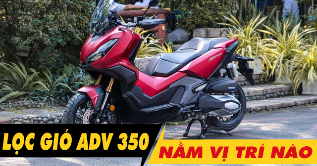 32win32 nét link không chặn xe ADV 350 nằm ở đâu? Bao lâu thì nên thay mới?