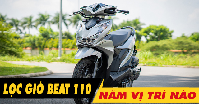 32win32 nét link không chặn xe Beat 110 nằm ở đâu? Bao lâu thì nên thay mới?