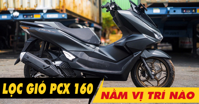 32win32 nét link không chặn xe PCX 160 nằm ở đâu? Bao lâu thì nên thay mới?