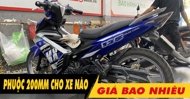 Phuộc 200mm dành cho xe máy nào? Giá bao nhiêu?