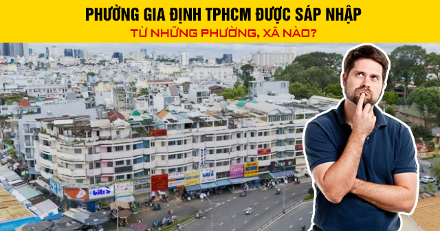 Phường Gia Định TPHCM được sáp nhập từ những phường, xã nào?