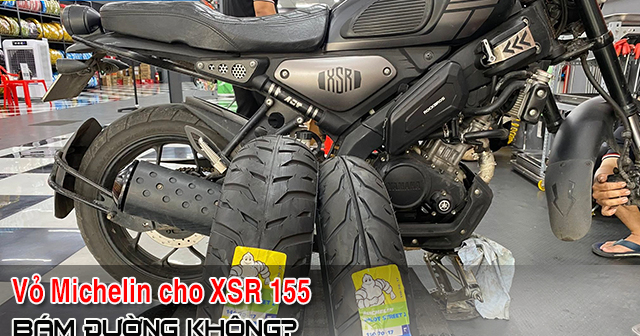 Thay vỏ Michelin Pilot Street 2 cho xe XSR 155 bám đường tốt không?