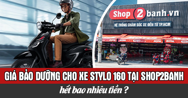 Giá bảo dưỡng cho xe Stylo 160 tại 32Wing32 hết bao nhiêu?
