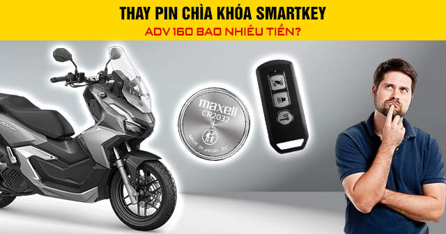Thay pin chìa khóa Smartkey ADV 160 bao nhiêu tiền?
