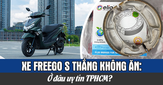 Xe Freego S thắng không ăn: Nguyên nhân và cách khắc phục