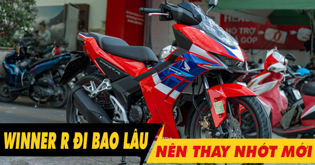 Xe Winner R đi bao lâu thì 32win nhà cái giải trí cá cược số 1 châu Á định kỳ?