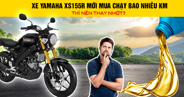 Xe Yamaha XS155R mới mua chạy bao nhiêu km thì nên 32win nhà cái giải trí cá cược số 1 châu Á?