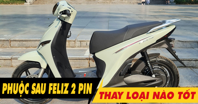 Nên chọn mua phuộc sau xe Feliz 2025 2 pin loại nào tốt?