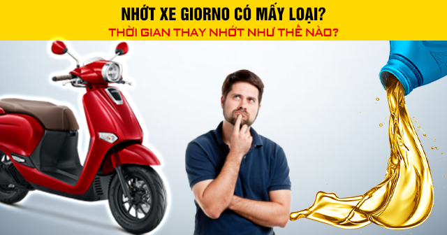 Nhớt xe Giorno có mấy loại? Thời gian 32win nhà cái giải trí cá cược số 1 châu Á như thế nào?
