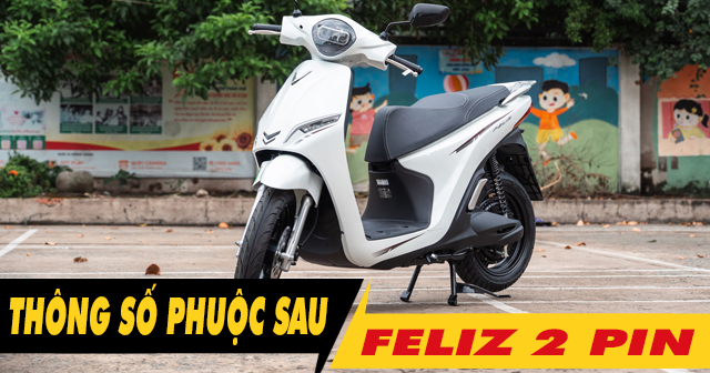 Thông số phuộc sau xe điện Feliz 2025 2 pin cao bao nhiêu?