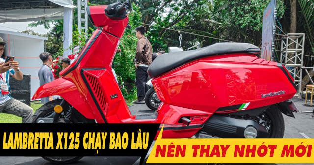 Xe Lambretta X125 mới mua chạy bao nhiêu km thì nên 32win nhà cái giải trí cá cược số 1 châu Á?