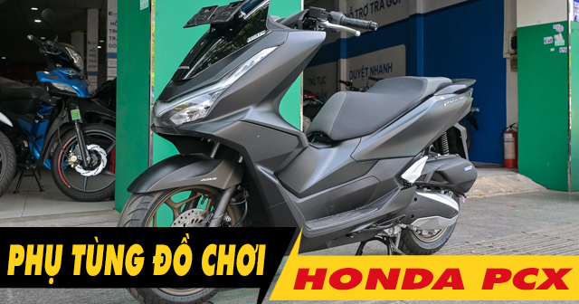 Top 6 đồ chơi xe PCX bán chạy 32Wing32 năm 2026