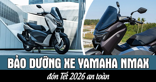 Những hạng mục cần bảo dưỡng xe Yamaha Nmax đón Tết 2026 an toàn