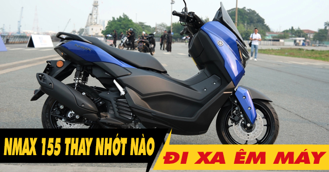 Yamaha Nmax 155 dùng nhớt nào đi xa êm máy và bền bỉ