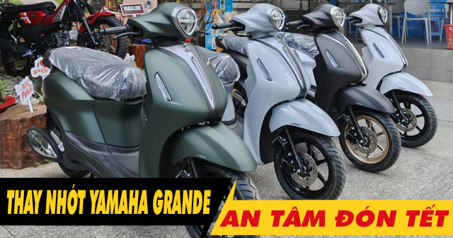 Chọn dầu nhớt tốt cho Grande thay dịp cuối năm an tâm đón Tết 2026