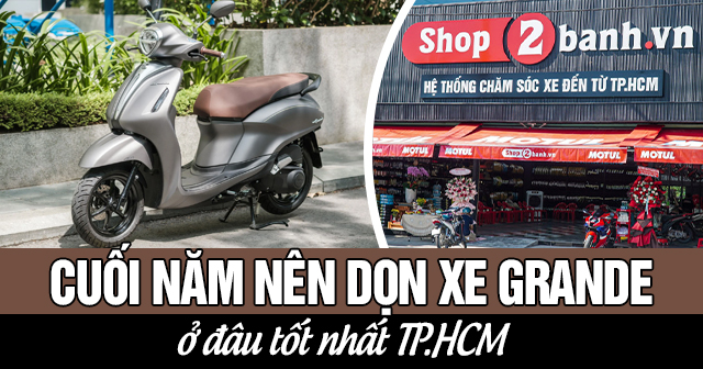 Cuối năm nên dọn xe Grande ở đâu tốt TPHCM?